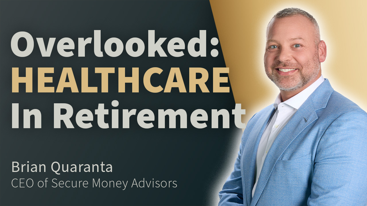 Why is Healthcare the Most OVERLOOKED in Retirement?