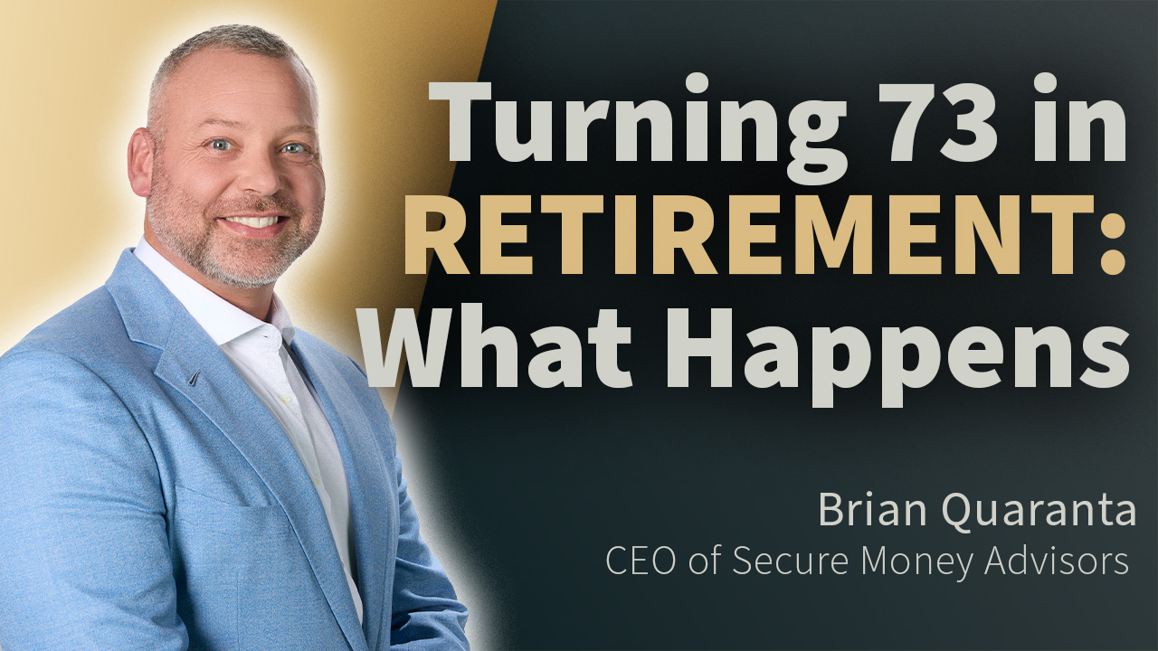 Something Happens When You Turn 73 in RETIREMENT