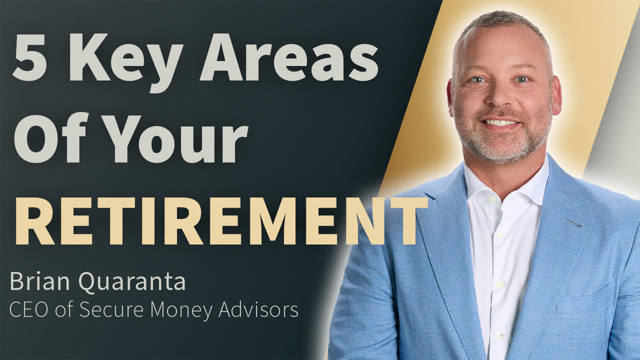 5 Key Areas of Your Retirement